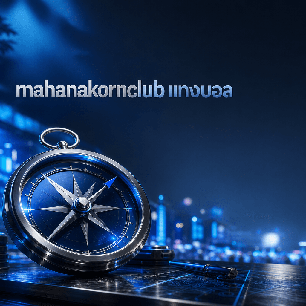 mahanakornclub แทงบอล hero visual